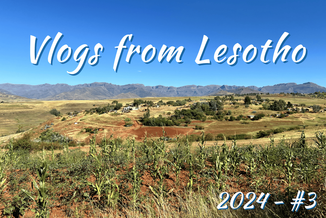 Vlog from Lesotho - 3