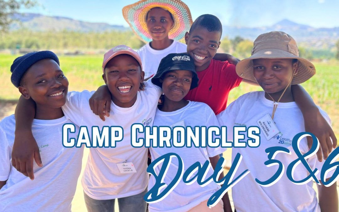 Camp Chronicles: Days 5&6